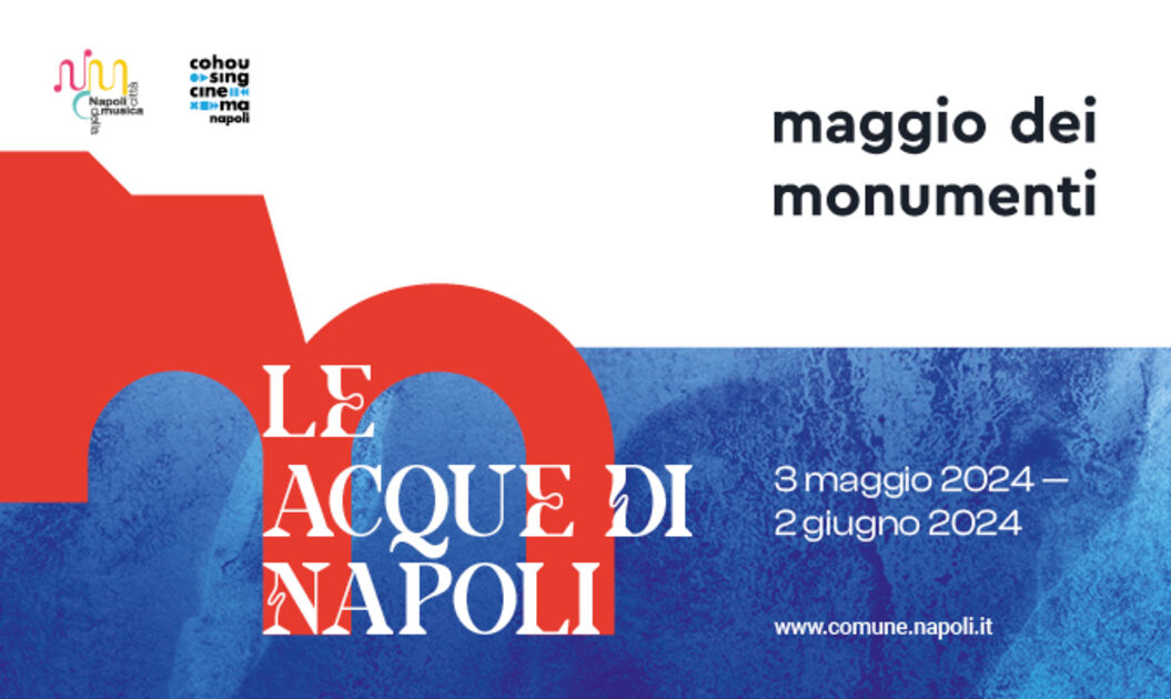 Maggio dei Monumenti 2024 - Le acque di Napoli